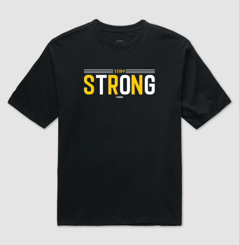 STAY STRONG