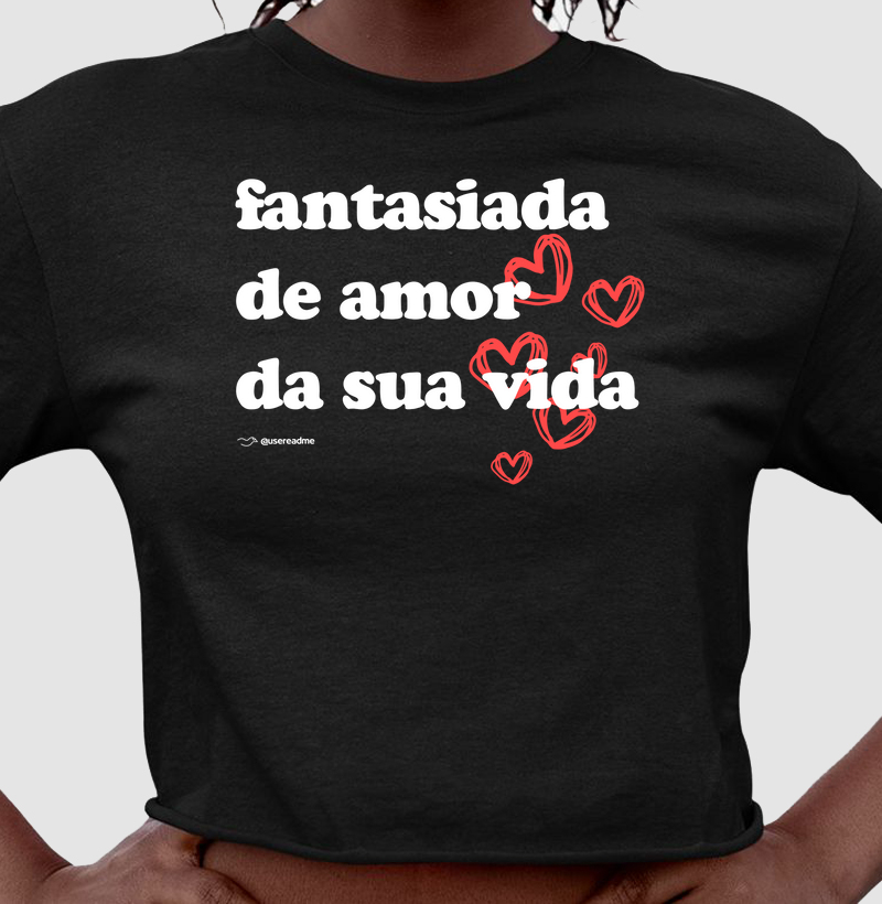 Cropped Fantasiada de Amor da Sua Vida