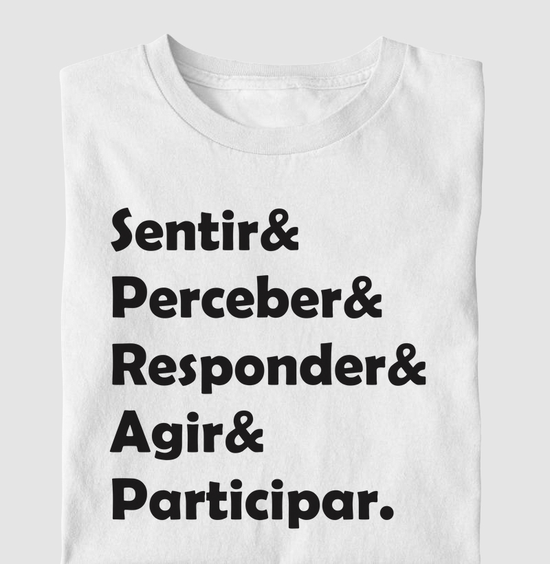 Sentir Perceber Responder Agir Participar