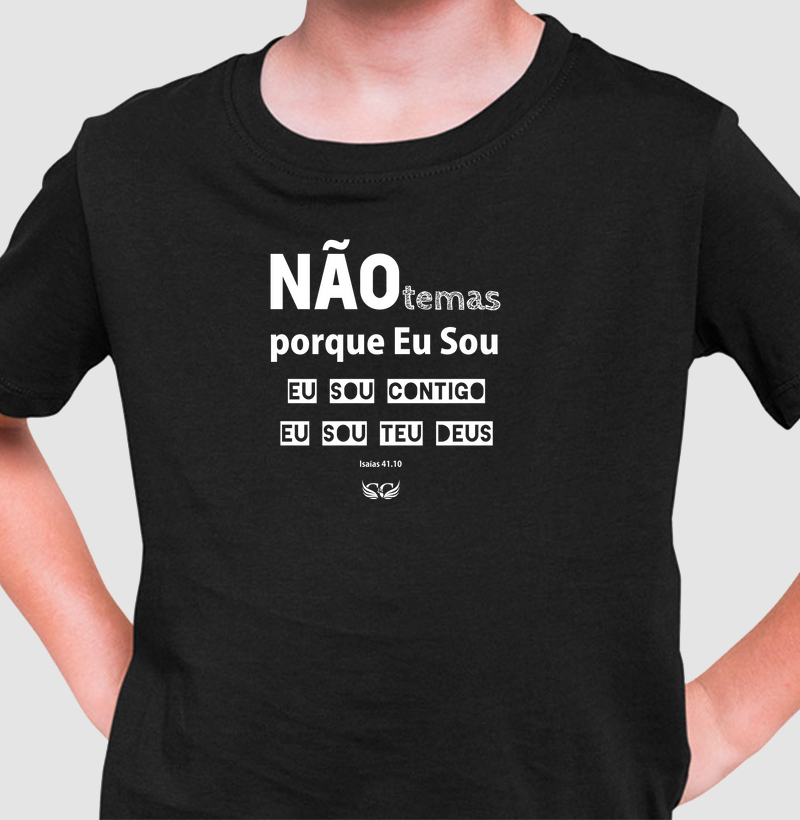 Camiseta Infantil Personalizada Não temas porque Eu Sou contigo. Isaías 41.10