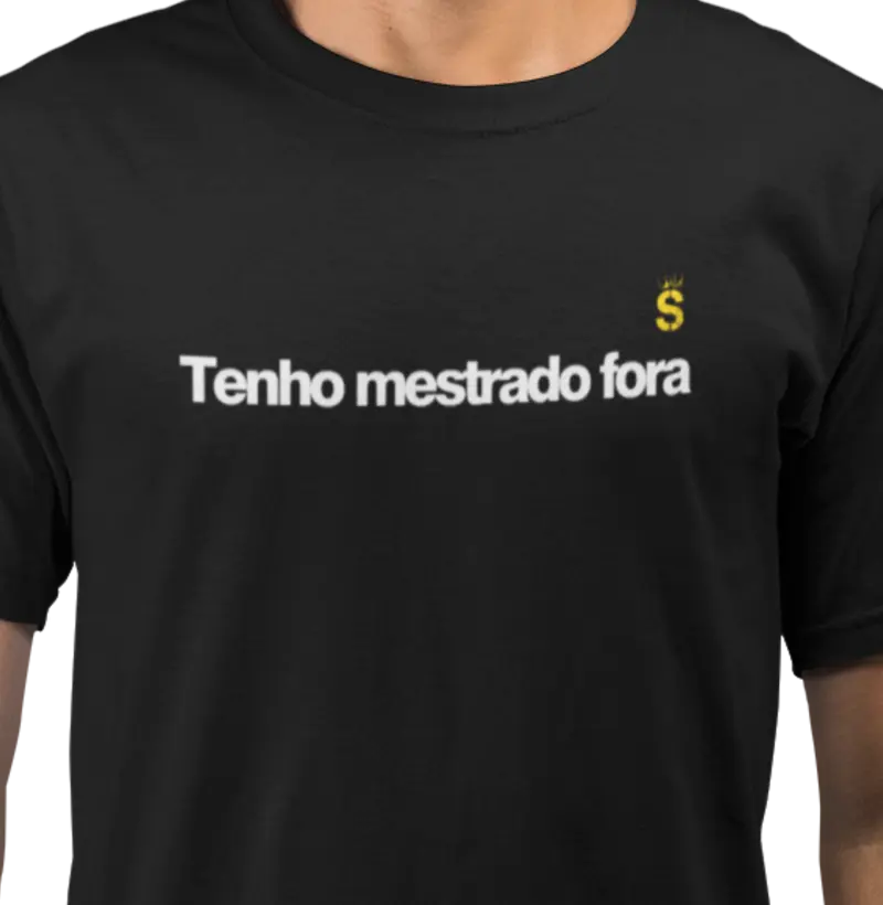 Tenho mestrado lá fora