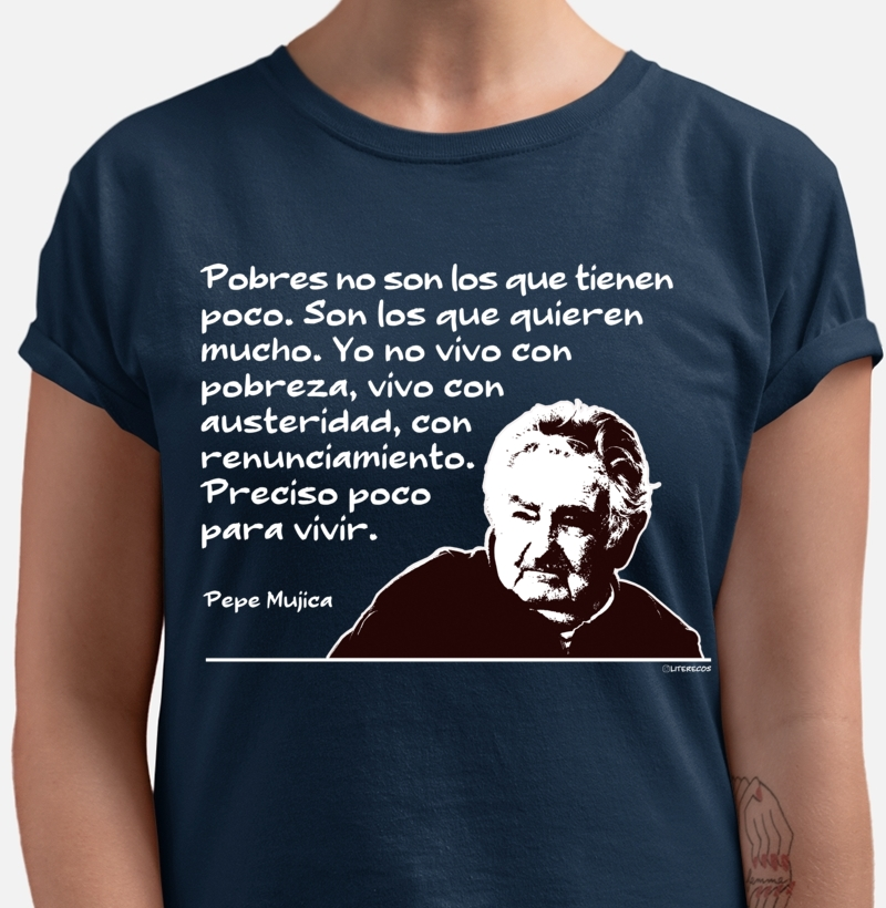 Camiseta Pepe Mujica Frase 1