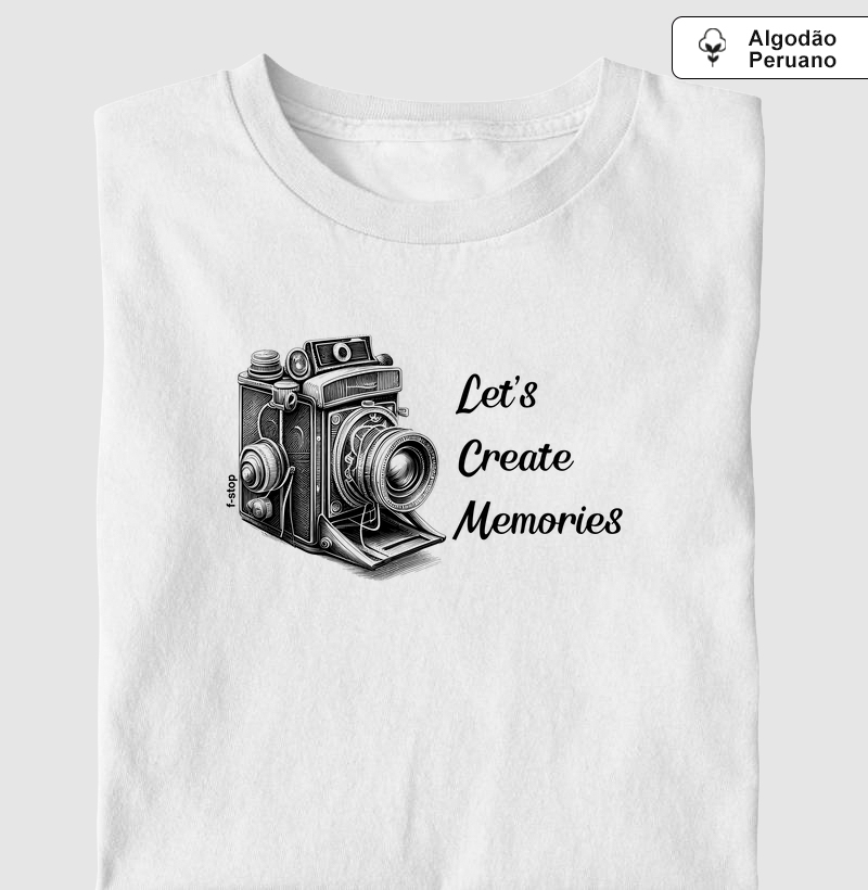 Let's create memories
