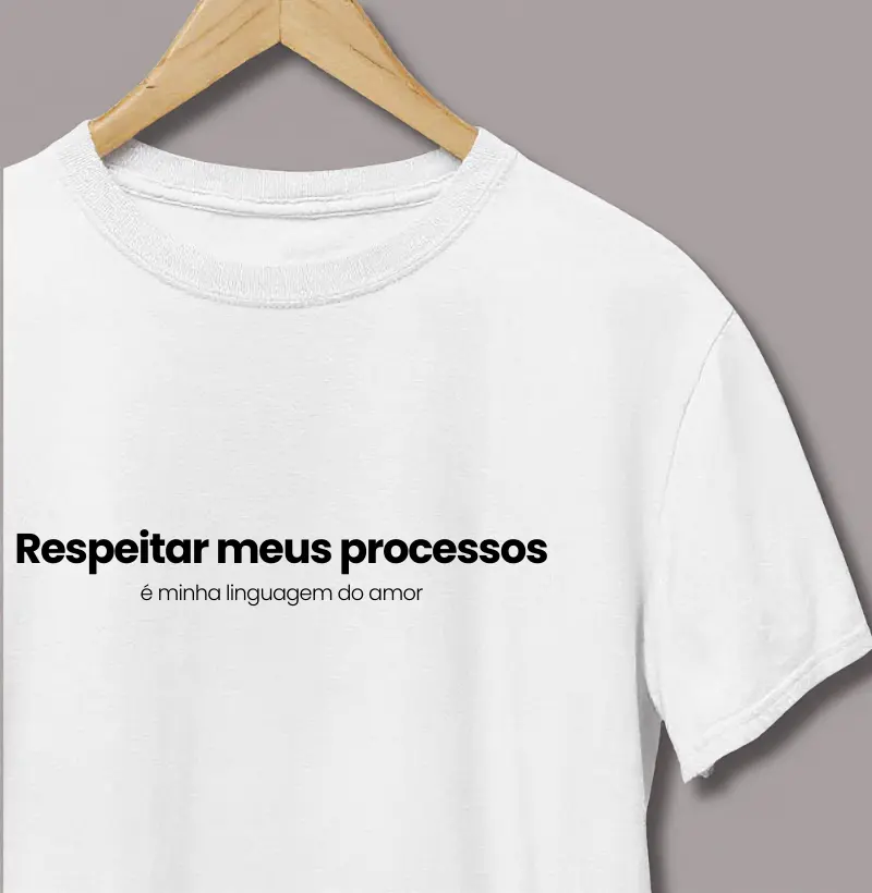 Respeitar Meus Processos  É Minha Linguagem do Amor