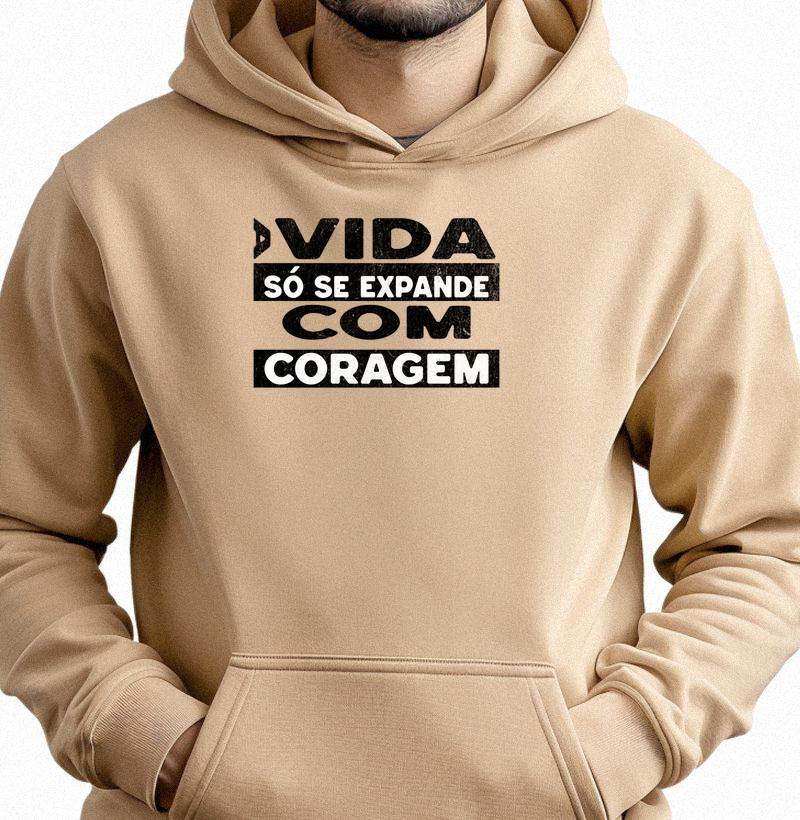 A Vida Só Se Expande com Coragem | Moletom com capuz