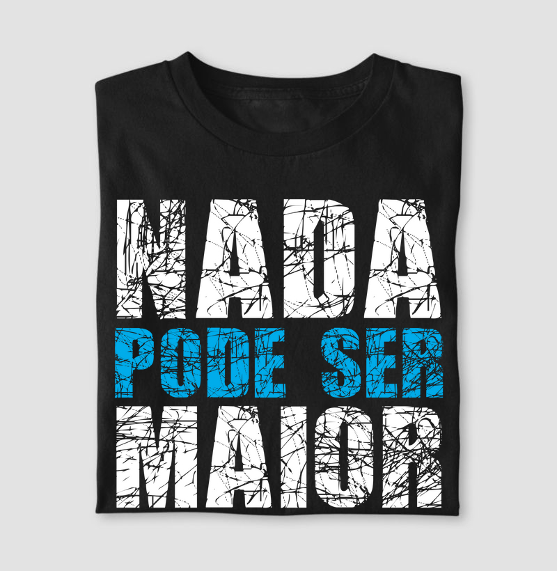 Nada Pode Ser Maior