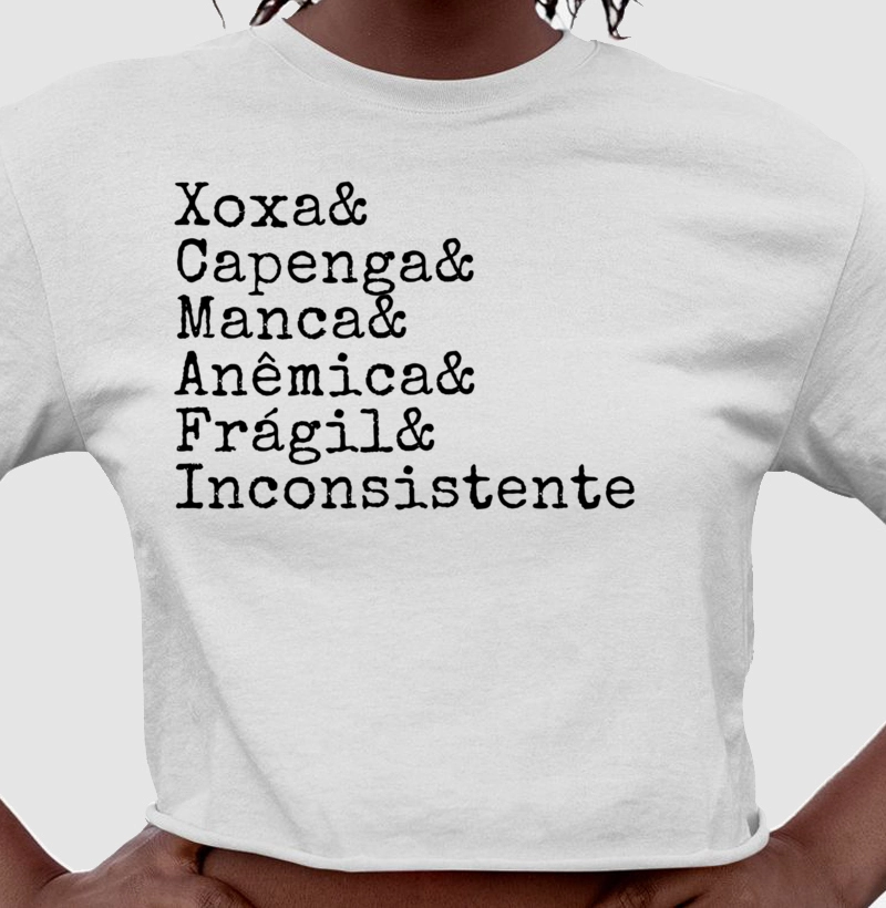 Xoxa, Capenga,Manca, Anêmica, Frágil e Inconsistente 