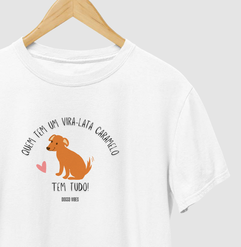 Quem tem um vira lata caramelo tem tudo!