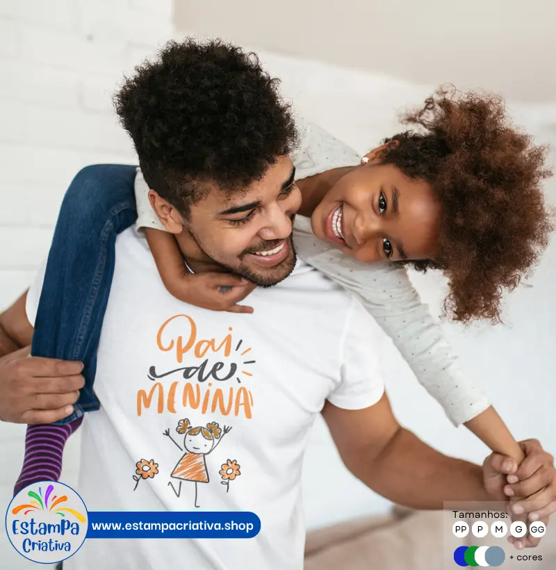 Camiseta Masculina: "Pai de Menina"