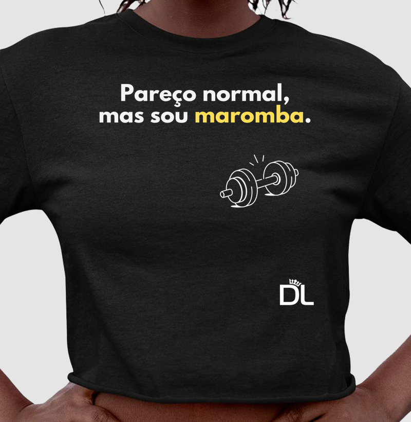 Pareço normal mas sou maromba