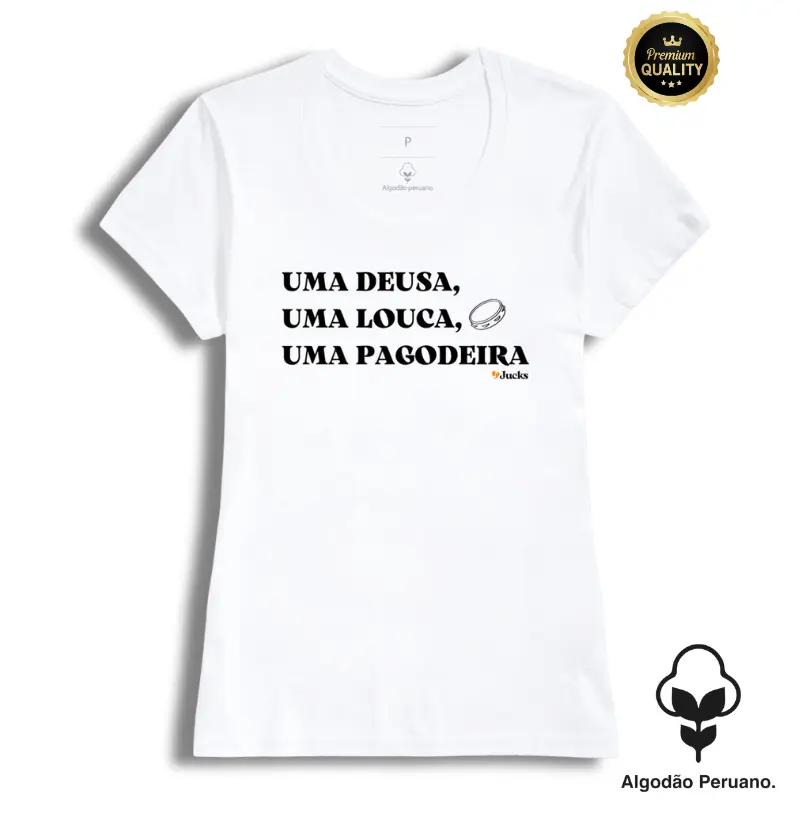 Uma deusa, uma louca, uma pagodeira