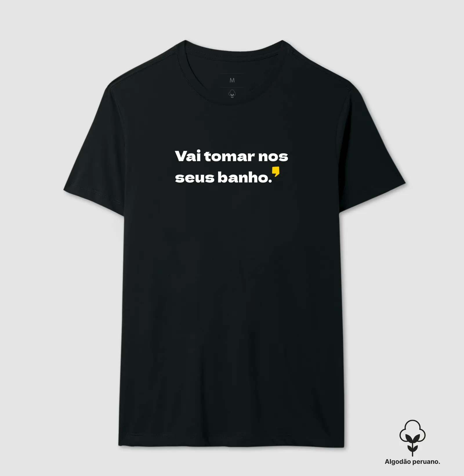 Vai tomar nos seus banho