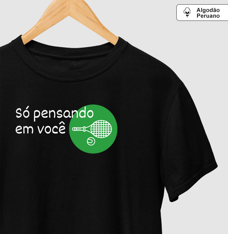 Só pensando em você - Algodão peruano