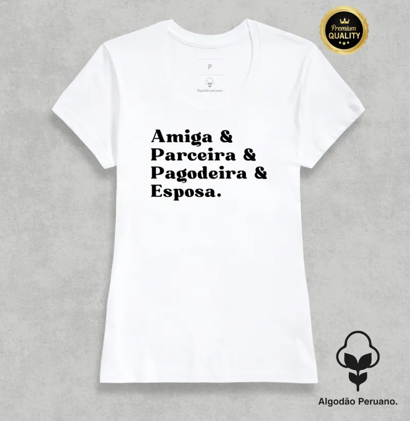 Amiga & Parceira & Pagodeira & Esposa