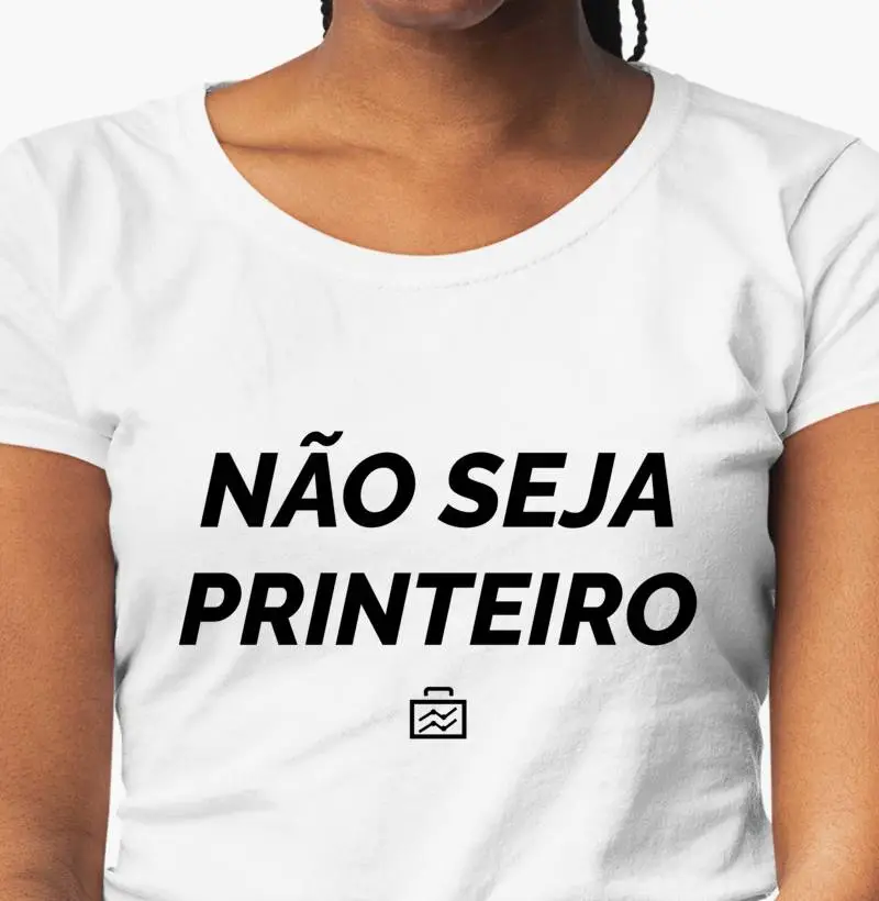 Não seja printeiro