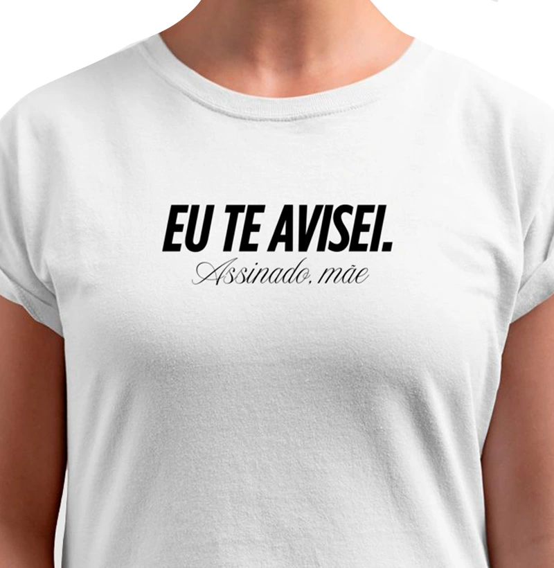 EU TE AVISEI ASSINADO MAE