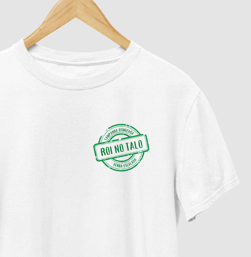 Camiseta "ROI no Talo"- Camisetas de Tráfego | Exclusiva para Gestores