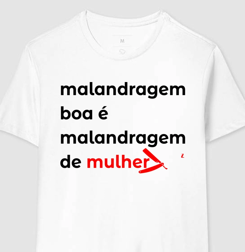 Malandragem - Malandragem boa é malandragem de mulher