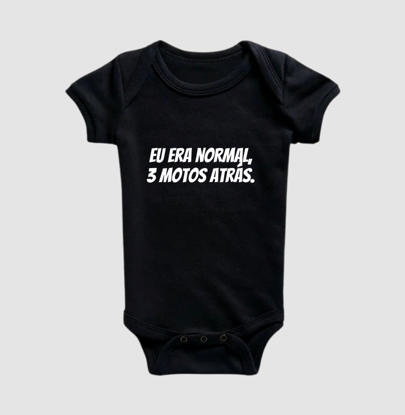 Eu era normal 3 motos atrás