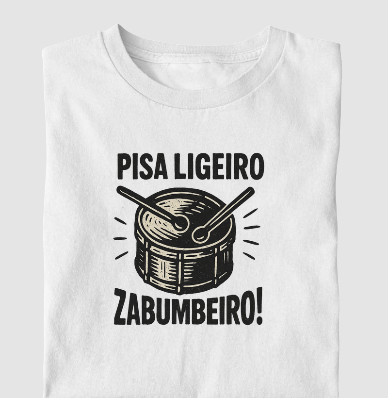 Pisa ligeiro, zabumbeiro!