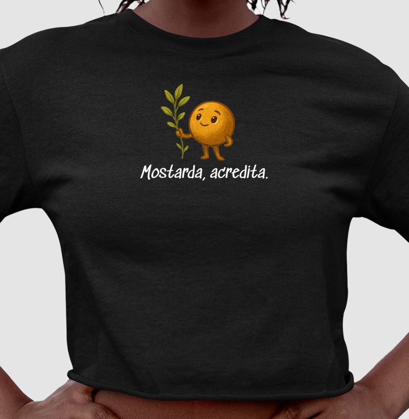 Mostarda, acredita.
