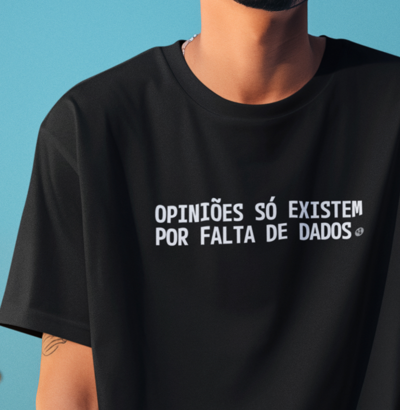 Opiniões só Existem por Falta de Dados