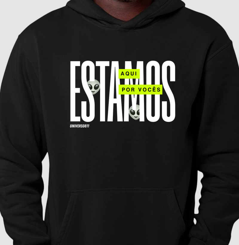 Estamos aqui por vocês