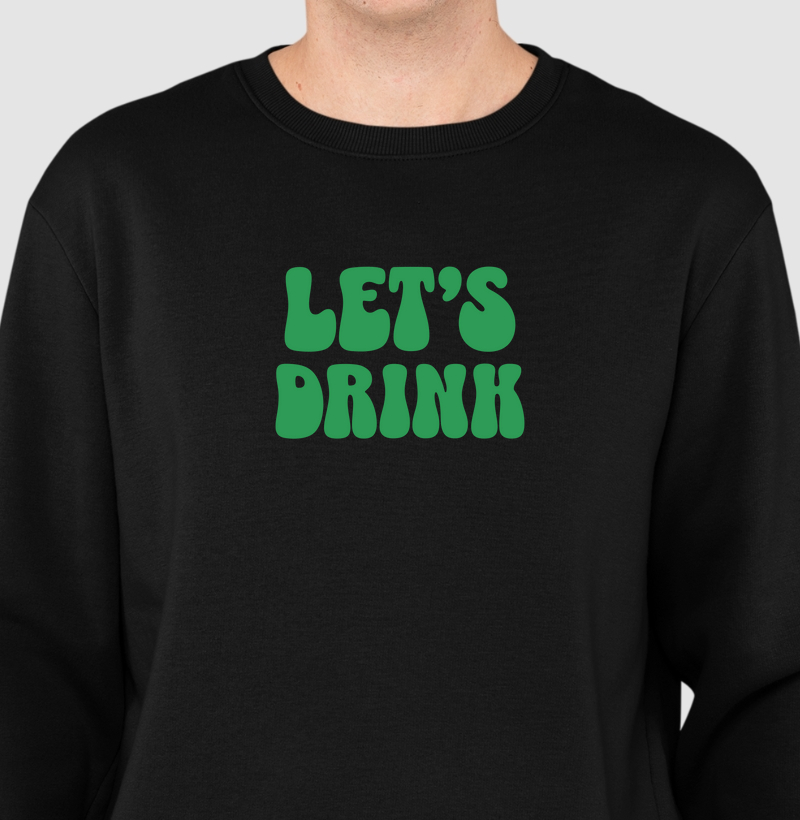 Let’s Drink: Moletom Slim - Entre no Clima