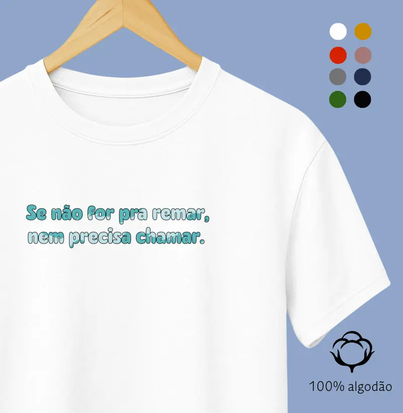 Se nao for pra remar ...