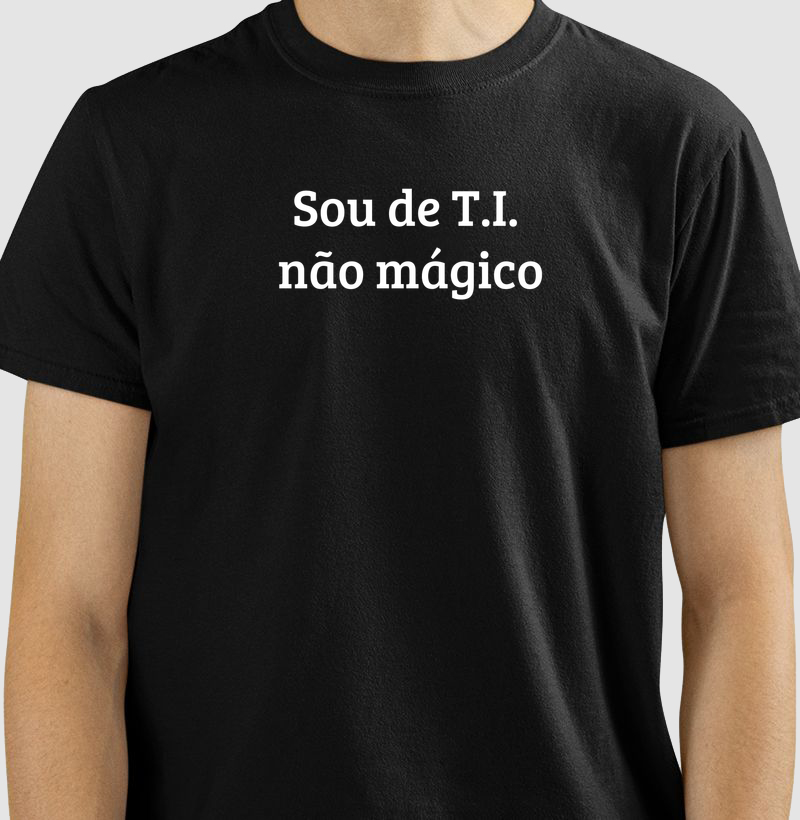Sou de TI, não mágico