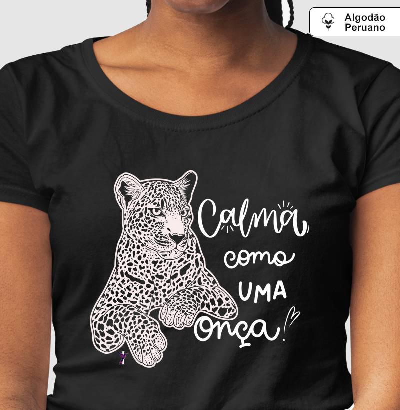 CALMA COMO UMA ONÇA!