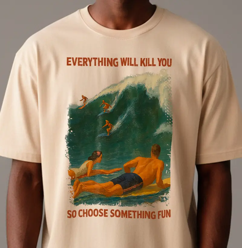 Everything Will Kill You