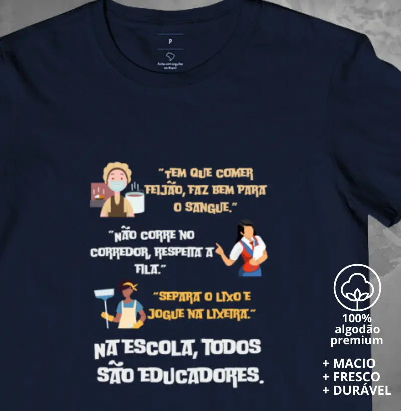 Camiseta Na escola todos são educadores