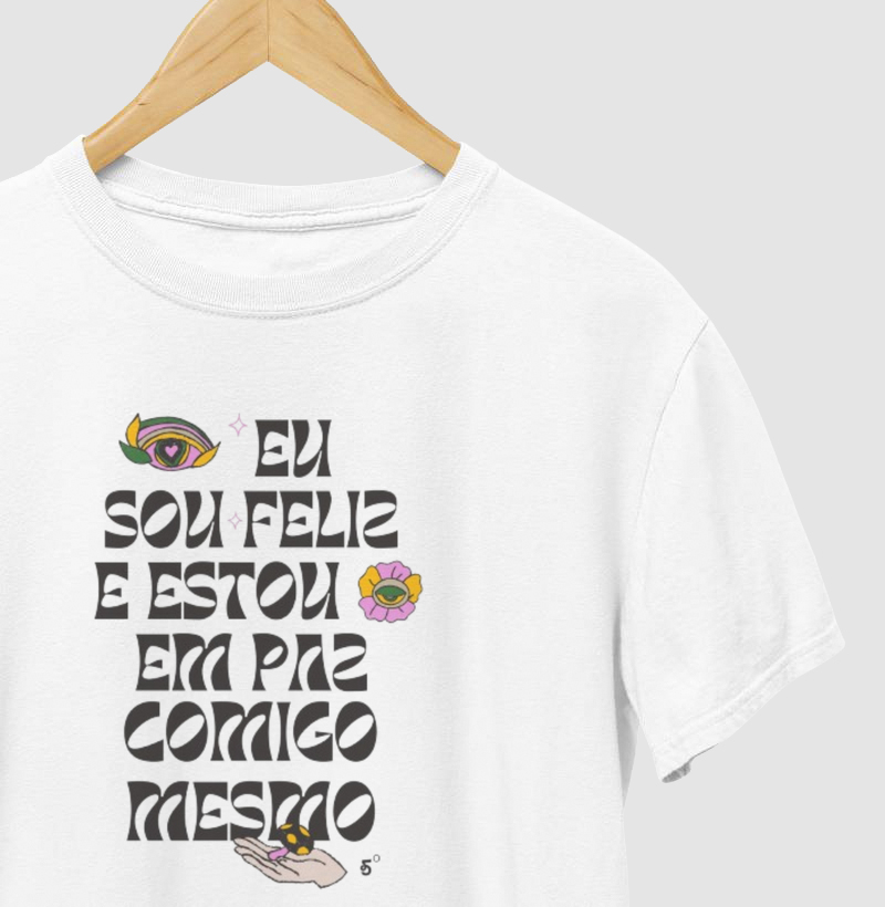 Camiseta Eu sou feliz!