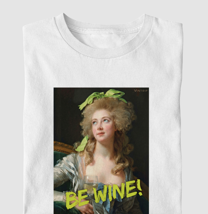 Be wine!