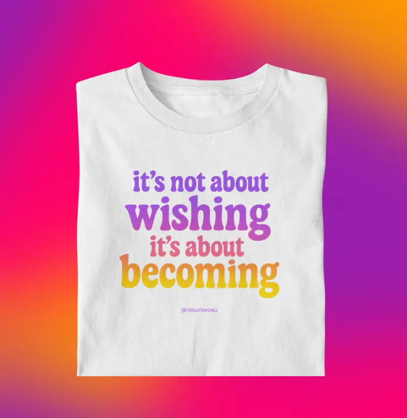 Wishing & Becoming
