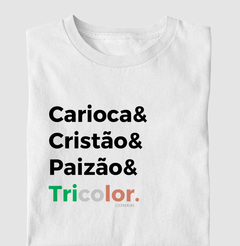Camiseta cristã marca Eterno King com frases de fé "carioca, Paizão Tricolor" em letras pretas
