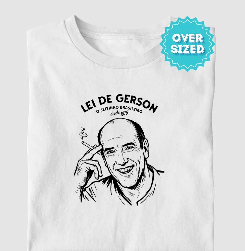 Lei de Gerson (jeitinho brasileiro) | Oversized