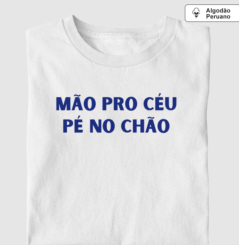 Mão pro Céu / Pé no Chão