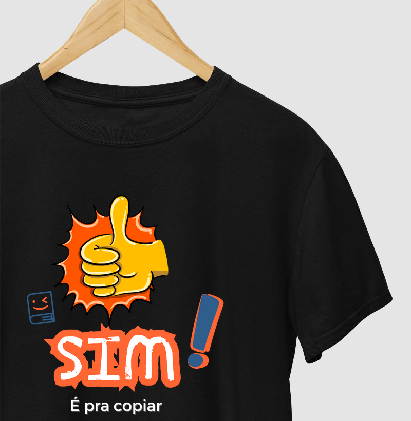 Camiseta: "Sim, É pra Copiar" 