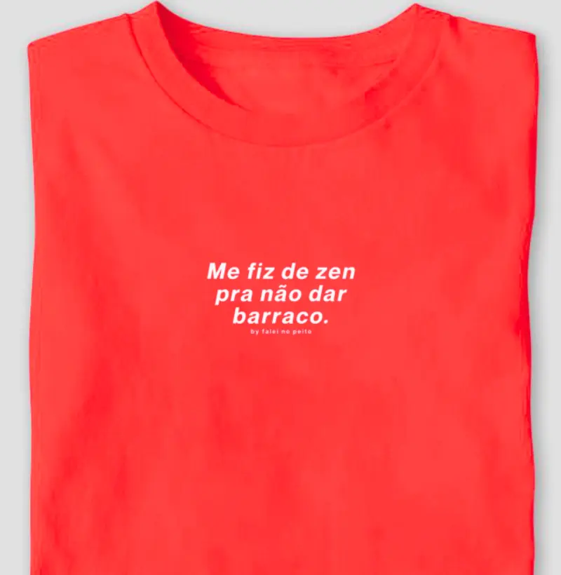 Me fiz de zen pra não dar barraco.