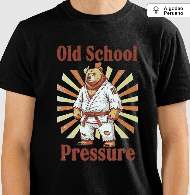 Old School Presure - Jiu-Jitsu - Algodão Peruano