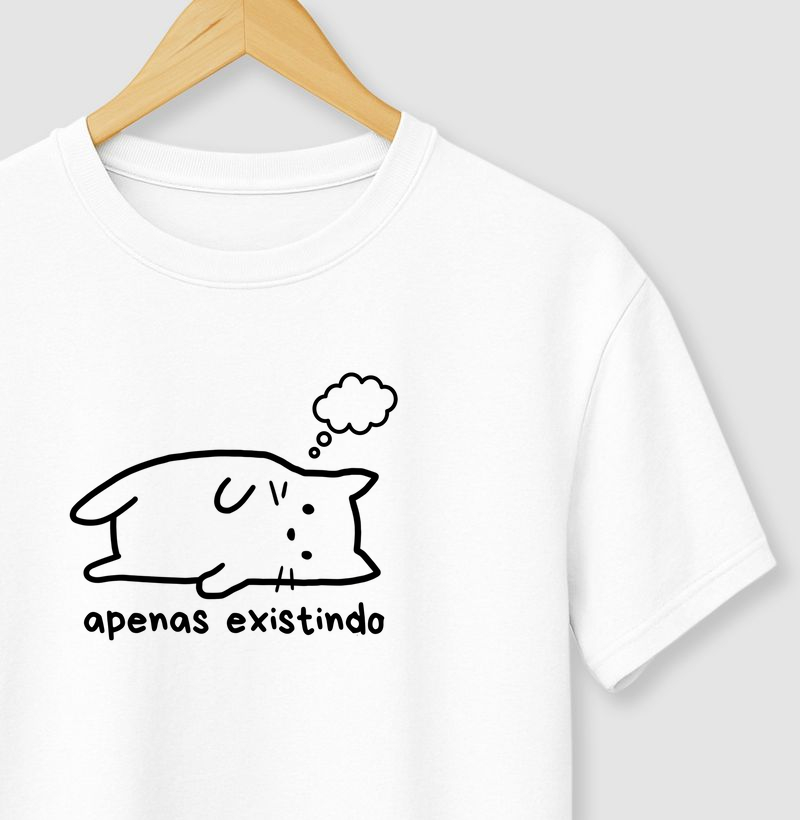 Apenas existindo