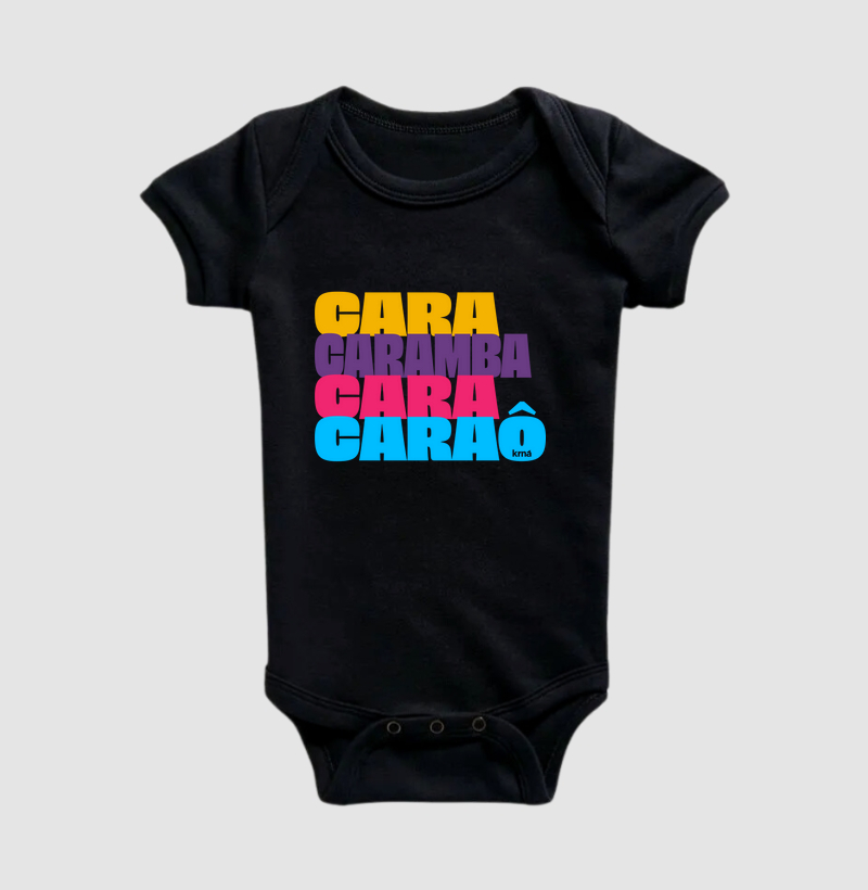 Body Infantil - Cara, Caramba, Cara Caraô!