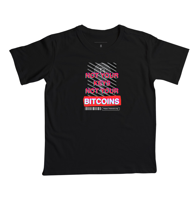 Not Your Keys Not Your Bitcoins