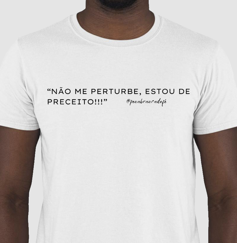 "Não me perturbe, estou de preceito"