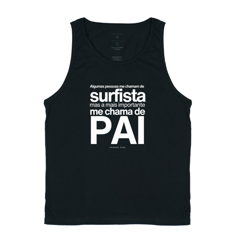 Alguns Me Chamam de Surfista, Mas o Mais Importante Me Chama de Pai