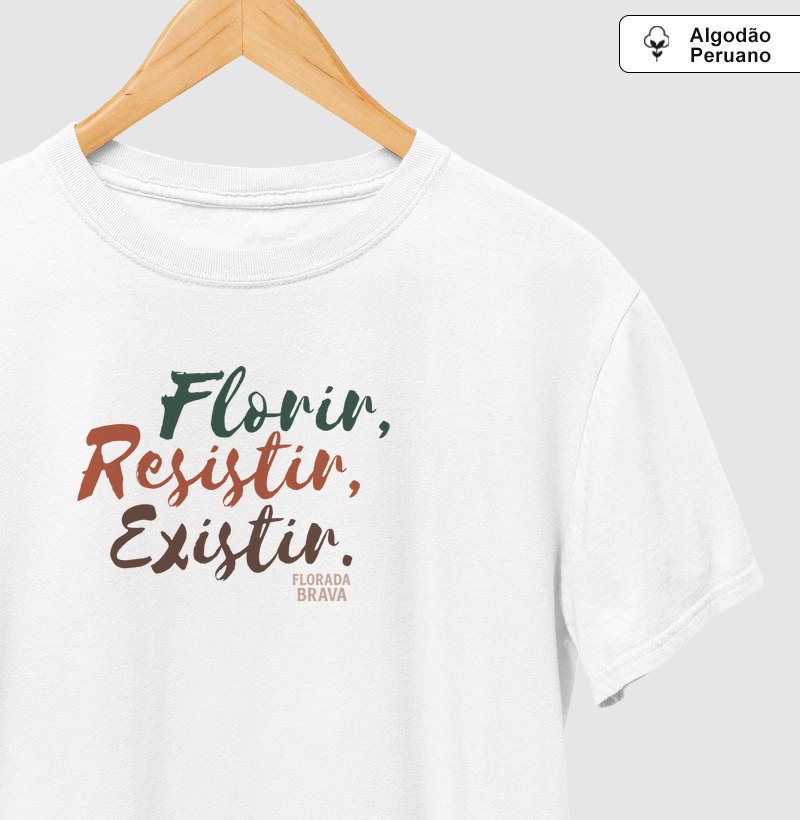 Florir Resistir Existir