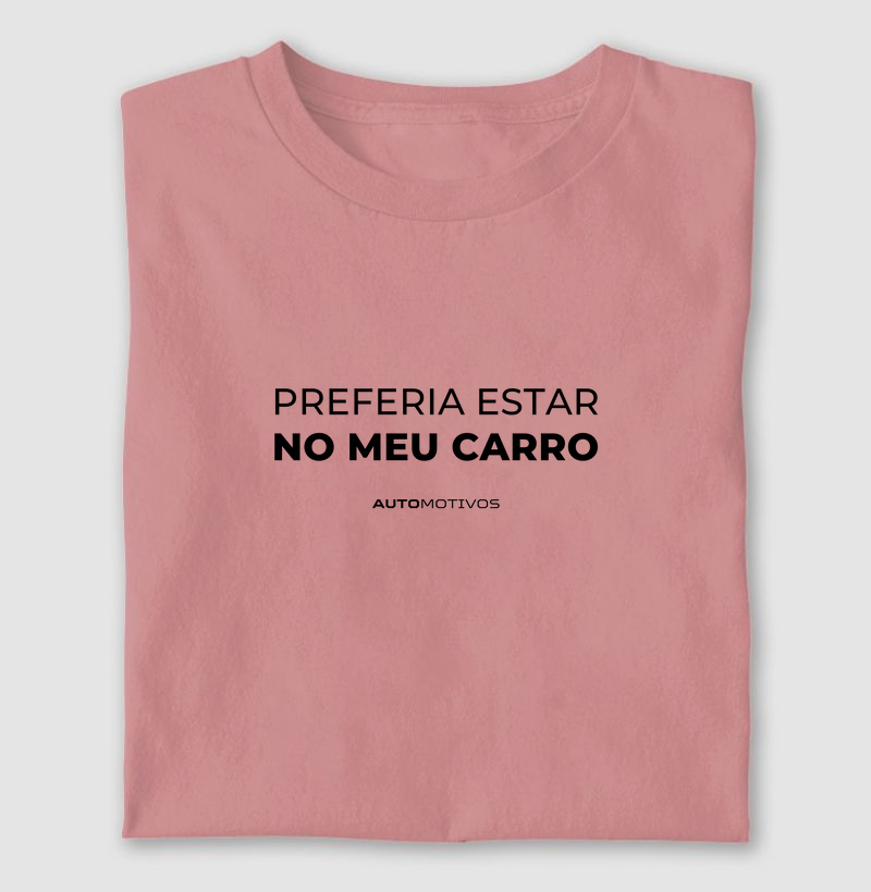 Preferia Estar no Meu Carro
