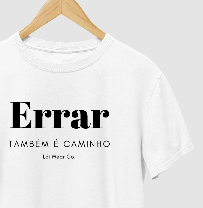 Camiseta "Errar também é caminho" 